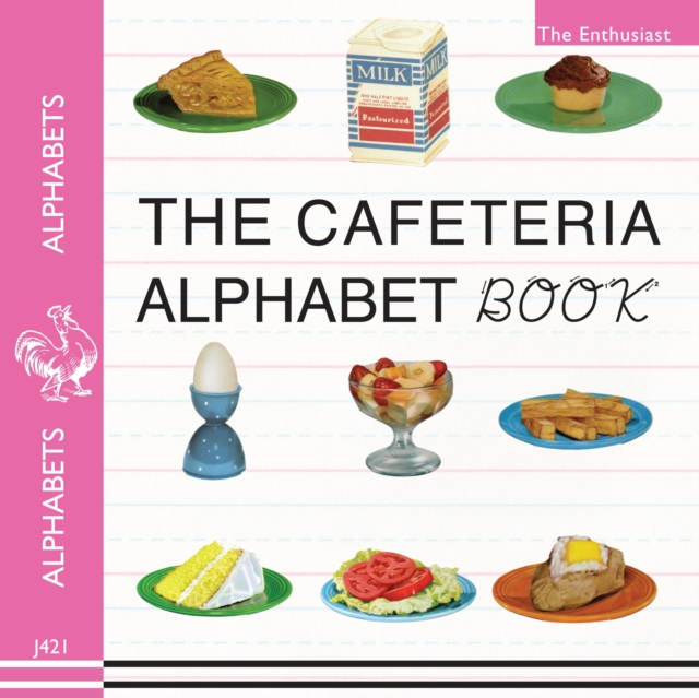The Cafeteria ABC : A Retro-Food & Alphabet Book, EPUB eBook