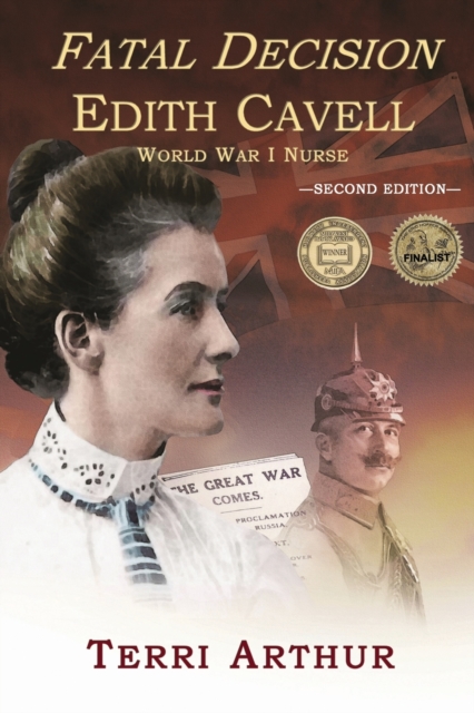 Fatal Decision : Edith Cavell, World War I Nurse, Paperback / softback Book