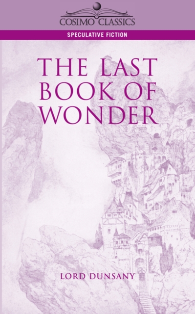 The Last Book of Wonder, Paperback / softback Book