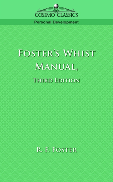 Foster's Whist Manual, Third Edition, Paperback / softback Book