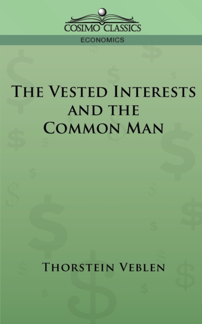 The Vested Interests and the Common Man, Paperback / softback Book