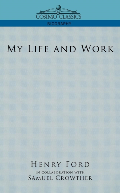 My Life and Work, Paperback / softback Book