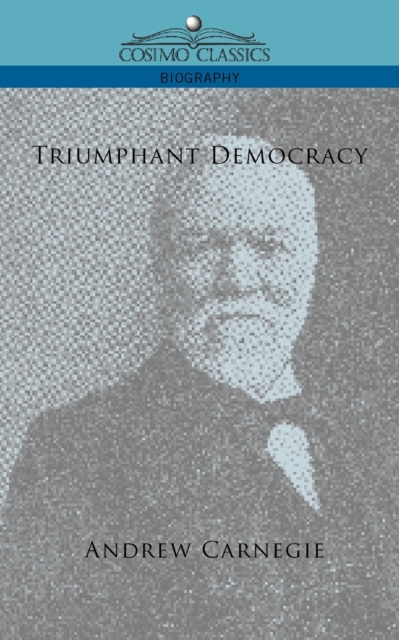 Triumphant Democracy, Paperback / softback Book