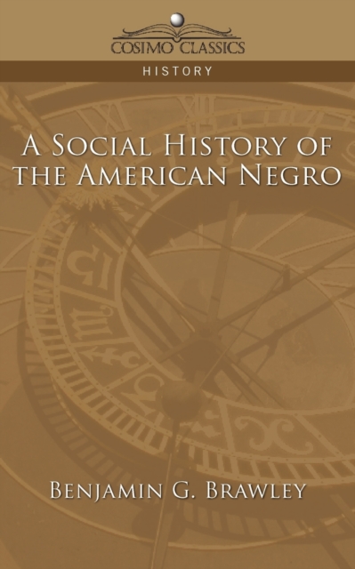 A Social History of the American Negro, Paperback / softback Book