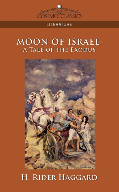 Moon of Israel : A Tale of the Exodus, Paperback / softback Book