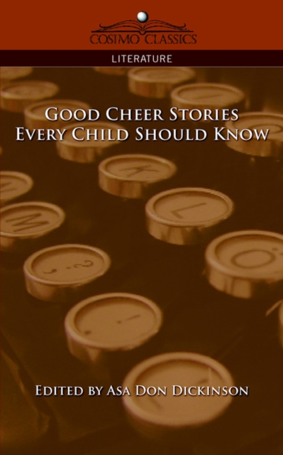 Good Cheer Stories Every Child Should Know, Paperback / softback Book