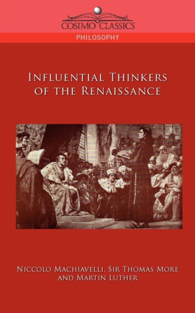 Influential Thinkers of the Renaissance, Paperback / softback Book