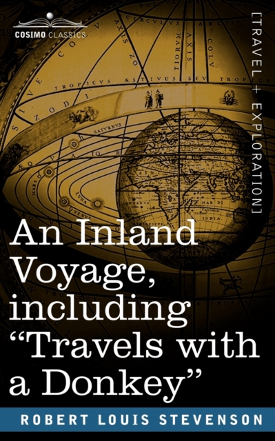 An Inland Voyage, Including Travels with a Donkey, Paperback / softback Book