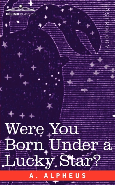 Were You Born Under a Lucky Star?, Paperback / softback Book