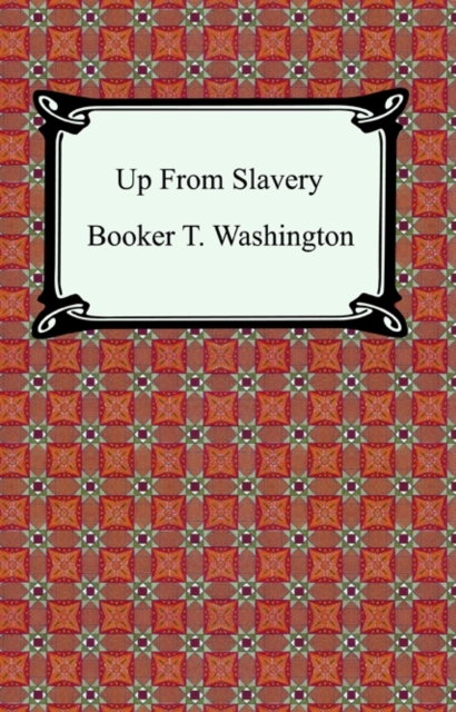 Up From Slavery, EPUB eBook