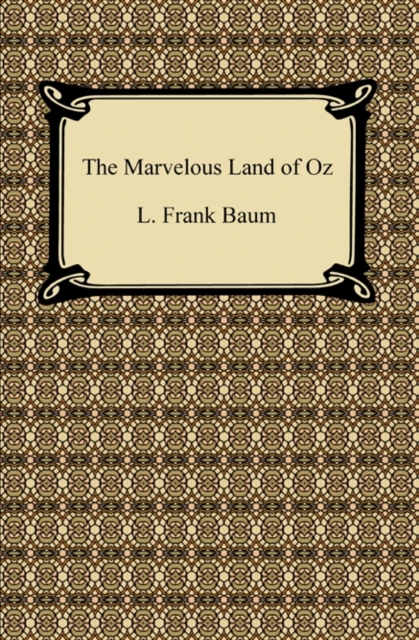The Marvelous Land of Oz, EPUB eBook