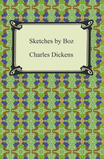 Sketches by Boz, EPUB eBook