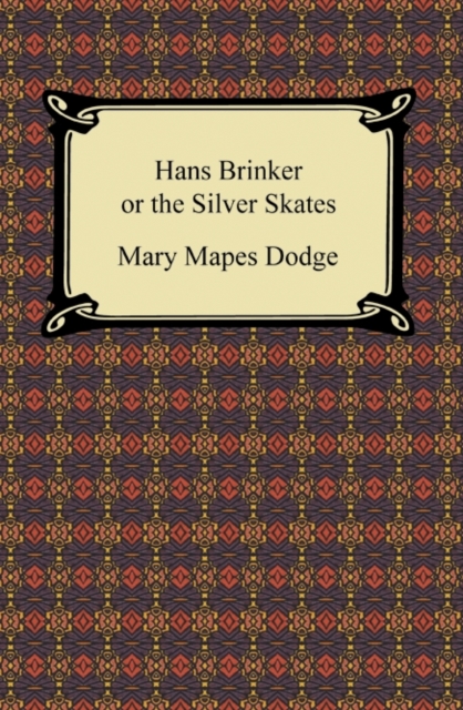 Hans Brinker or the Silver Skates, EPUB eBook