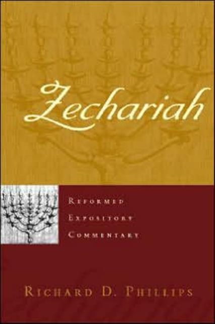 Reformed Expository Commentary: Zechariah, Hardback Book