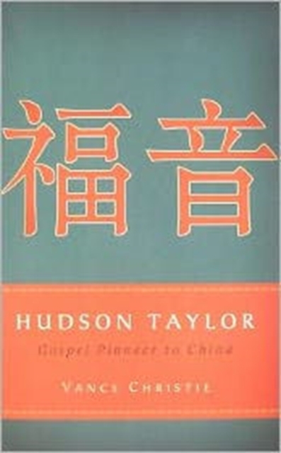 Hudson Taylor Gospel Pioneer ..., Paperback / softback Book
