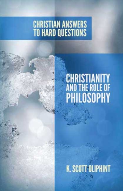 Christianity and the Role of Philosophy, Paperback / softback Book