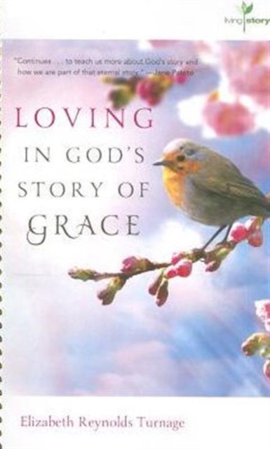 Loving in God's Story of Grace, Paperback / softback Book