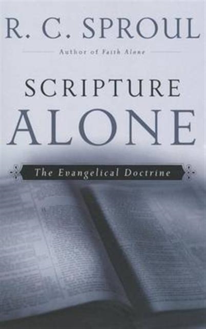 Scripture Alone, Paperback / softback Book