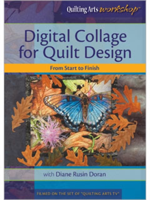 Digital Collage for Quilt Design from Start to Finish, Digital Book