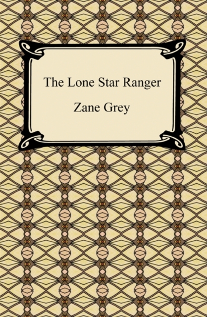The Lone Star Ranger, EPUB eBook