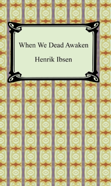 When We Dead Awaken, EPUB eBook