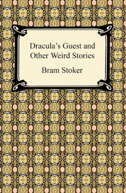 Dracula's Guest and Other Weird Stories, EPUB eBook