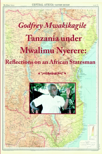 Tanzania under Mwalimu Nyerere : Reflections on an African Statesman, Paperback / softback Book