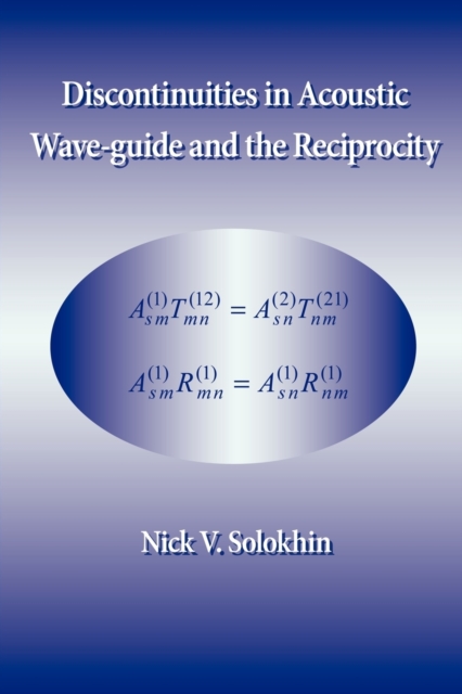 Discontinuities in Acoustic Wave-Guide and the Reciprocity, Paperback / softback Book