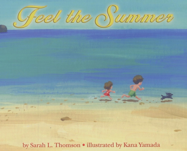 Feel the Summer, Hardback Book