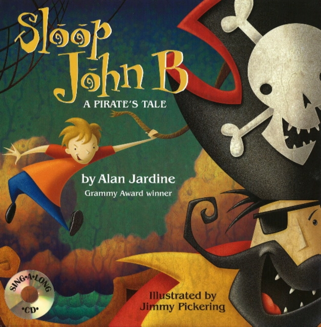 Sloop John B : A Pirate's Tale, Hardback Book