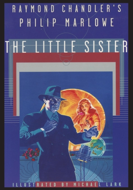 Raymond Chandler's Philip Marlowe, The Little Sister, Paperback / softback Book