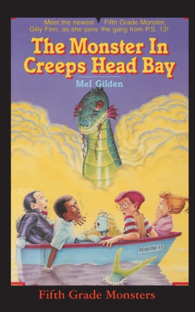 The Monster In Creeps Head Bay : Is There Really a Sea Serpent in Creeps Head Bay?, Paperback / softback Book