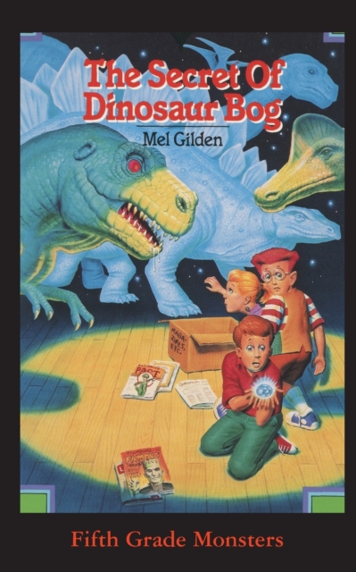 The Secret Of Dinosaur Bog : Dinosaurs Ahead!, Paperback / softback Book