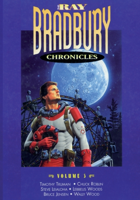 The Ray Bradbury Chronicles Volume 3, Paperback / softback Book