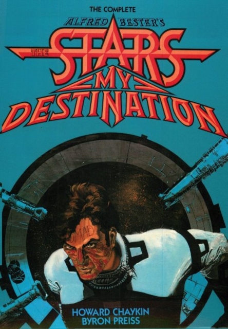 The Complete Alfred Bester's Stars My Destination, Paperback / softback Book