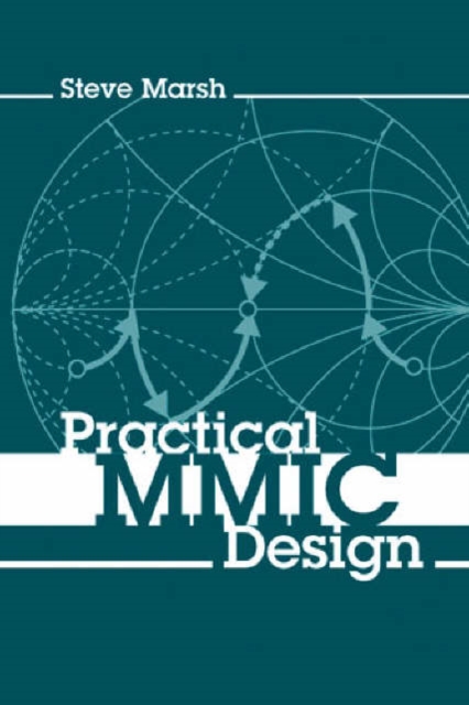 Practical MMIC Design, Hardback Book