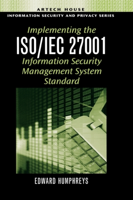 Implementing the ISO/IEC 27001 Information Security Management System Standard, Hardback Book