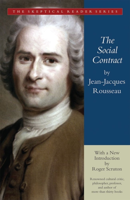 The Social Contract : Or Principles of Political Right, Paperback Book