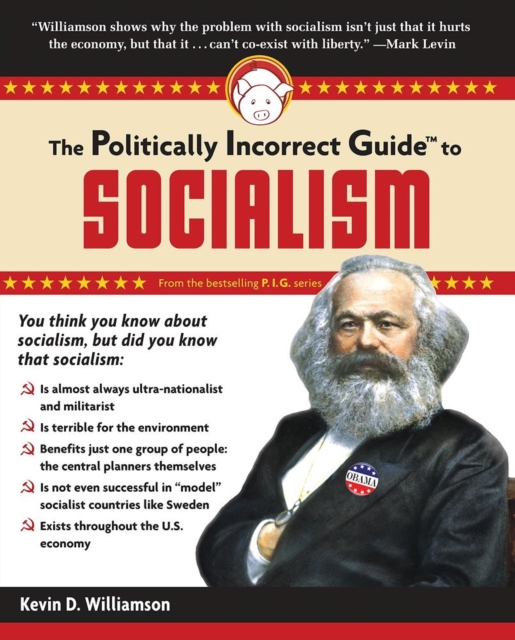 The Politically Incorrect Guide to Socialism, Paperback Book