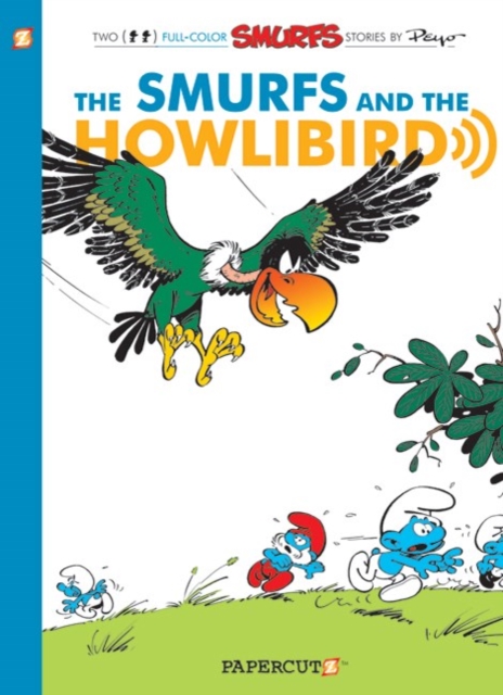 The Smurfs #6 : The Smurfs and the Howlibird, Paperback / softback Book