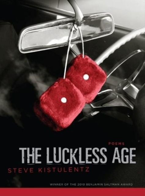 The Luckless Age : Poems, Paperback / softback Book