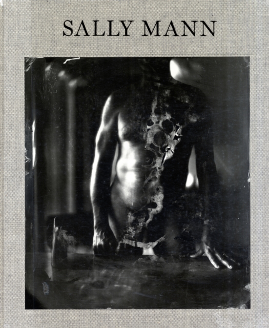 Sally Mann: Proud Flesh, Hardback Book