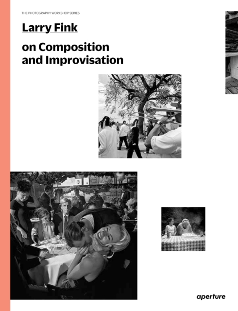 Larry Fink on Composition and Improvisation, Paperback / softback Book