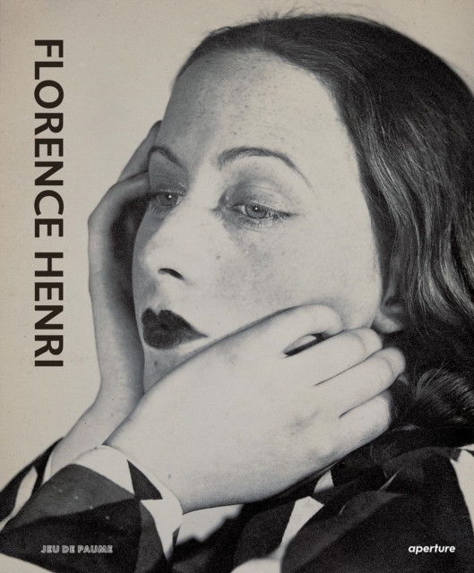 Florence Henri : Mirror of the Avant-Gardes 1927-40, Hardback Book