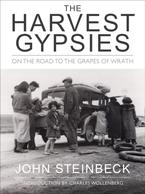 The Harvest Gypsies : On the Road to the Grapes of Wrath, EPUB eBook