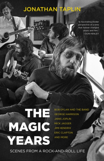 The Magic Years : Scenes from a Rock-and-Roll Life, Paperback / softback Book