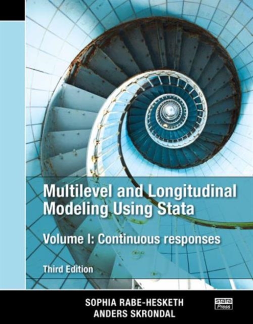 Multilevel and Longitudinal Modeling Using Stata, Volume I : Continuous Responses, Third Edition, Paperback / softback Book