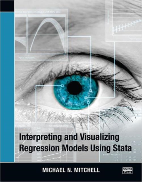 Interpreting and Visualizing Regression Models Using Stata, Paperback / softback Book