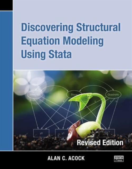 Discovering Structural Equation Modeling Using Stata : Revised Edition, Paperback / softback Book