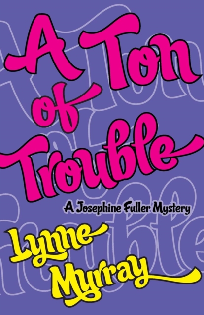 A Ton of Trouble, Paperback / softback Book